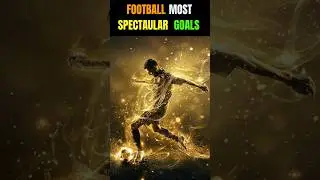 football most spectacular goals #shorts #football #youtubeshorts