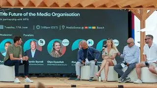 Cannes Lions 2025 - MediaSense & WFA Panel 'The Future of the Media Organisation'