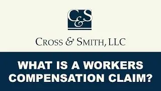 What is a Workers' Compensation Claim?