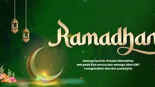Cara Membuat Video Ucapan Selamat Ramadan 1445 H / 2024 M