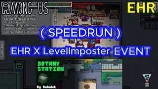 Among Us SpeedRun GameModes on Botany Station