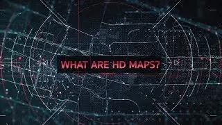 HD maps video: HD maps for self-driving cars