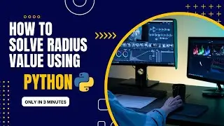 How to Solve Radius Value ???||Using Python programming || Diploma Student || Programming Essential