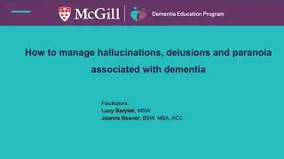 Caring Conversations - How to Manage Hallucinations, Delusions and Paranoia Associated with Dementia