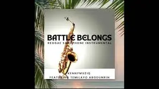 Battle Belongs - Saxophone Cover | KennyMuziq ft. Temilayo Abodunrin