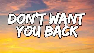 DON'T WANT YOU BACK | Powerful Breakup Anthem [Official Lyric Video]