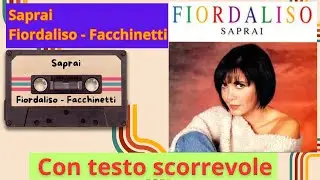 Saprai - Fiordaliso - Facchinetti con testo scorrevole