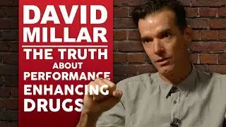 DAVID MILLAR - THE TRUTH ABOUT PERFORMANCE ENHANCING DRUGS - Part 1/2 | London Real