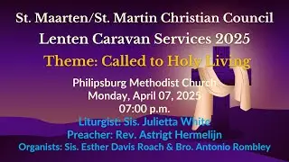 Lenten Caravan Service 2025  from the Philipsburg Chapel on April 07, 2025