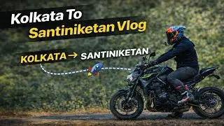 Kolkata To Santiniketan With My Beast Z900🔥 || Kolkata se 160km door ek alag hi duniya Meh Ah Gaya😍
