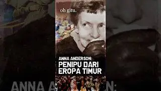 Kisah Anna Anderson menipu dunia hingga 60 tahun! #everestmedia #ohgitu