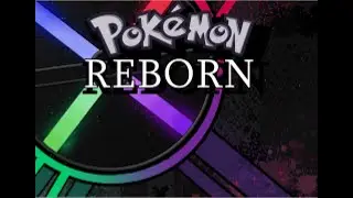 Pokemon Reborn playthrough part 1