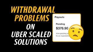 Uber Scaled Solutions &ndash; Why Your Money Isn&rsquo;t Coming? | Scaled Solutions Uber