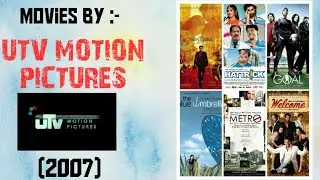 Bollywood Movies By UTV MOTION PICTURES (2007)