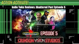 Crimson Vision Studios : Shattered Past Episode 5 - Review