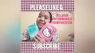 HOW TO USE PUREDERM COLLAGEN + HELLOKITTY WHITENING MASK