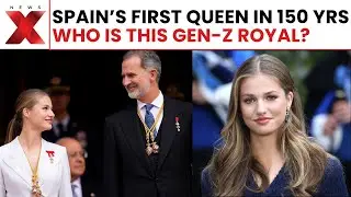 Spain&rsquo;s First Queen In 150 Years? Meet Gen-Z Princess Leonor, Who Is Set To Change Monarchy | NewsX