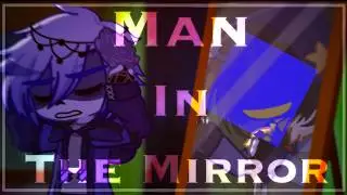 Man in the Mirror || Sans & MTT || GL2 Original Animation Meme