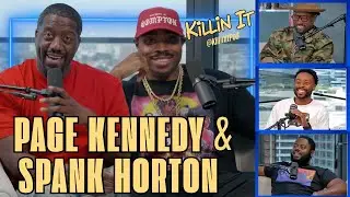 PAGE KENNEDY & SPANK HORTON - KILLIN IT PODCAST (FULL EPISODE)