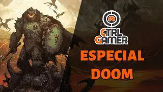DOOM Special: From the Classic to The Dark Ages | Ctrl Gamer 446
