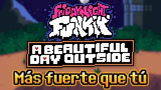 M&aacute;s fuerte que t&uacute; - FNF: A beautiful day outside OST