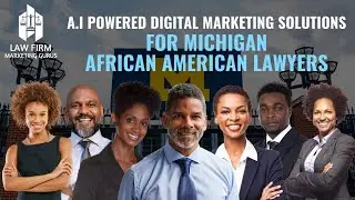 Digital Marketing For Michigan African American Lawyers