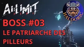Ai Limit BOSS #03. COMBAT EN LIVE : LE PATRIARCHE DES PILLEURS #AiLimit #soulslike