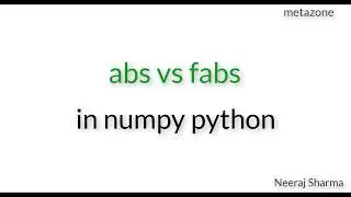unit 43  abs vs fabs in numpy