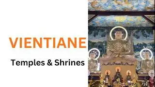 Vientiane (Laos) - temples and shrines