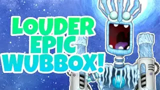 [Louder Epic Wubbox] Cold Island - My Singing Monsters