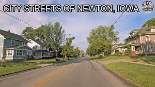 4K City Streets of Newton, Iowa - West 4th Street North, 1st Avenue West, & Iowa 14 - Kill'N'Fuel