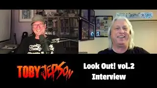Toby Jepson &lsquo;Look Out! vol.2&rsquo; Interview