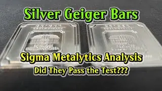 1 Oz Silver Geiger Bars Checked With the Sigma Metalytics Verifier...Did They Pass the Test?