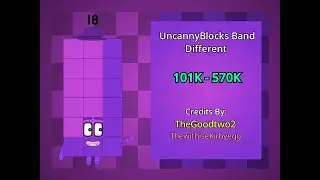 (2500th Videos Special) Uncannyblocks Band Different 101K - 570K