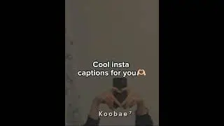 cool Insta captions for you 🫶🏻❤️