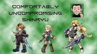 [DFFOO] Comfortably Uncompromising SHINRYU Clear! Desch IW! Tidus Kam'lanaut Penelo Comp!