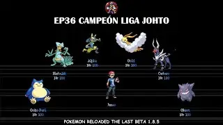 Campeón Liga Johto ~ T2 Ep.36 Pokemon Reloaded TLB 1.8.5