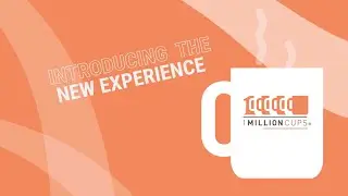 Get Excited! The 1 Million Cups Platform Experience