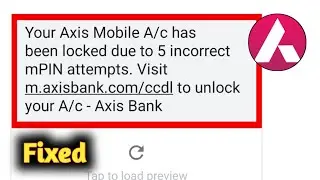 Axis mobile account has been locked due to 5 incorrect mpin attempt problem solved
