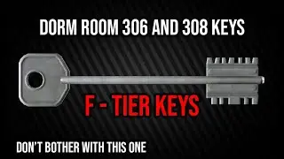 Dorm Room 306 and 308 Keys | Guide | Escape from Tarkov
