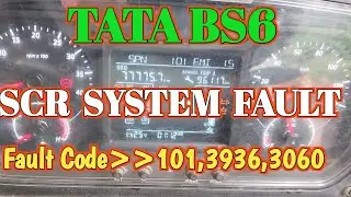 Tata Bs6 Fault||101,3060,3936,5842||Tata BS6 Scr System Fault Problem Kaise Fix Karen
