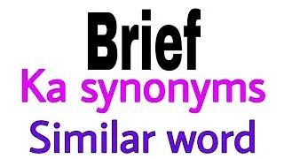 Synonyms of &nbsp;Brief | &nbsp;Brief ka synonyms | similar word of &nbsp;Brief | synonym of &nbsp;Brief