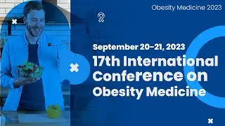 17th International Conference on obesity Medicine