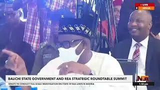 LIVE COVERAGE: BAUCHI STATE & REA STRATEGIC ROUND TABLE SUMMIT