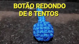 COMO FAZER BOTÃO REDONDO DE 8 TENTOS (tipo cogumelo) #tudoemtrança