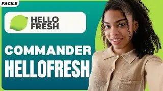 Comment Commander Sur Hellofresh (FACILE)