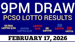 Lotto Result Today 9pm Draw February 17, 2026 Swertres Ez2 PCSO Live Result