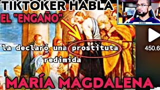 TikToker🔺 María Magdalena, un engaño de la Iglesia 👉 Sacerdote reacciona y aclara