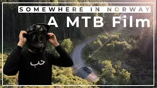 Somewhere in Norway | A MTB Film | 4K