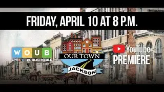Our Town: Jackson